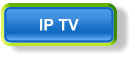 IP TV