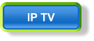 IP TV